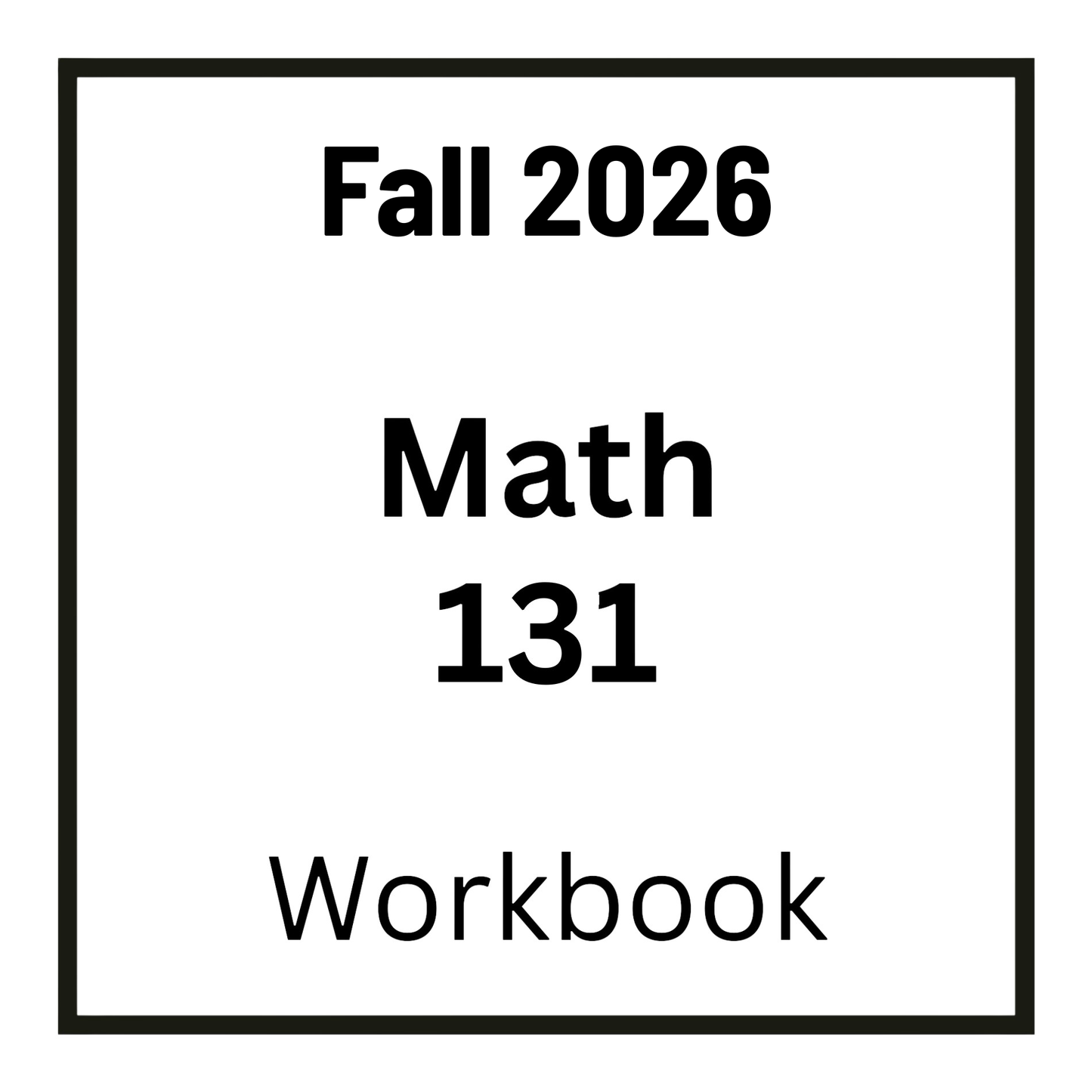 VCU MATH 131 Fall 2026 Workbook