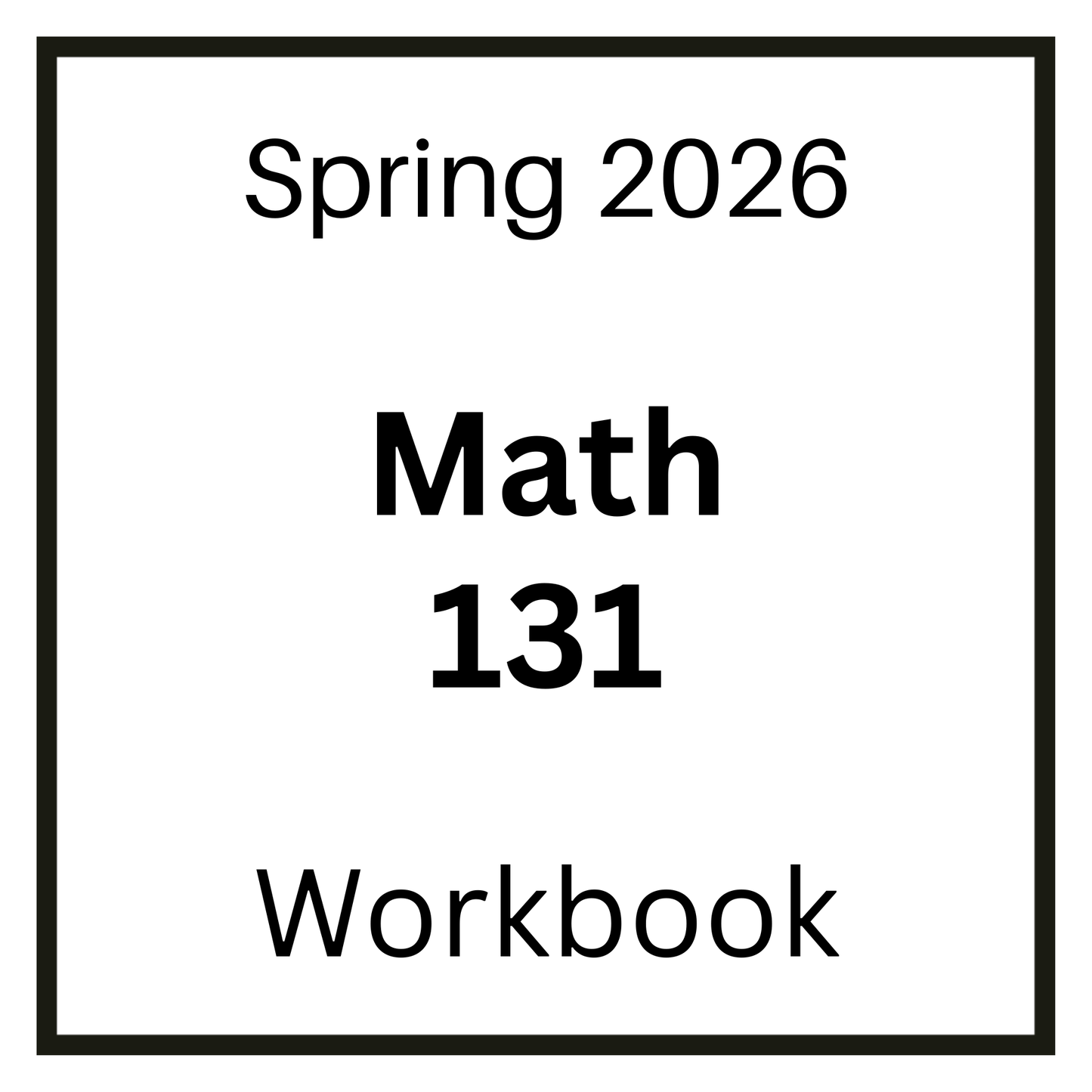 VCU MATH 131 Spring 2026 Workbook