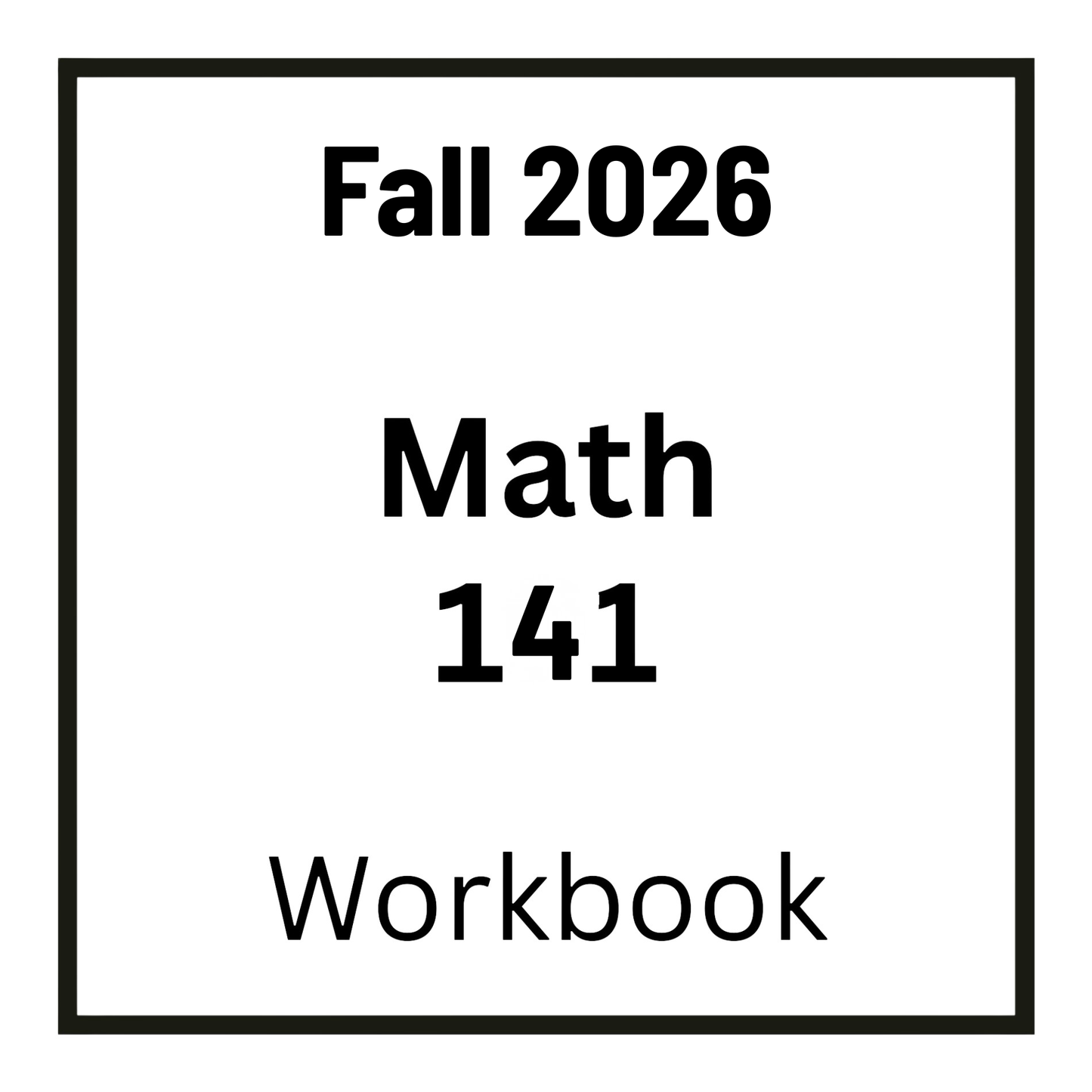 VCU MATH 141 Fall 2026 Workbook
