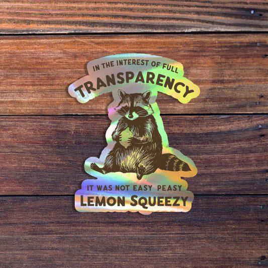 It Was Not Easy Peasy Lemon Squeezy Sassy Sticker