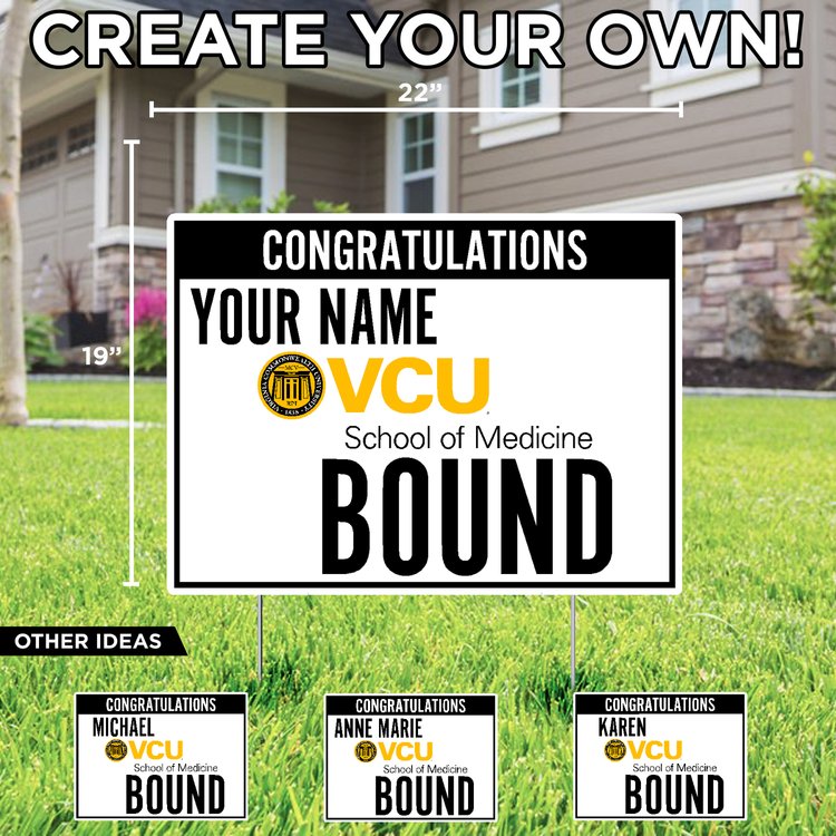 Customizable VCU Medicine Bound Lawn Sign - Online Only