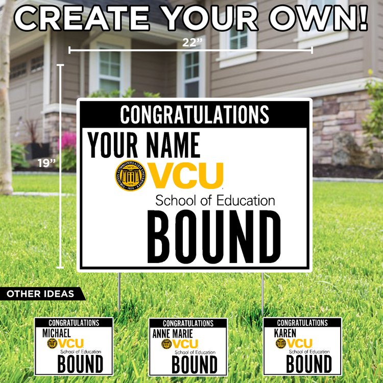 Customizable VCU Education Bound Lawn Sign - Online Only