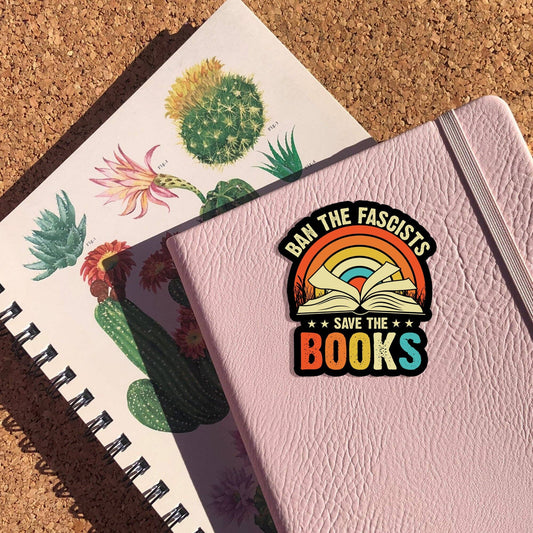 Ban The Fascists Save The Books Sticker