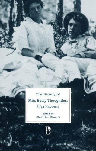 HISTORY OF MISS BETSY THOUGHTLESS - Virginia Book Company