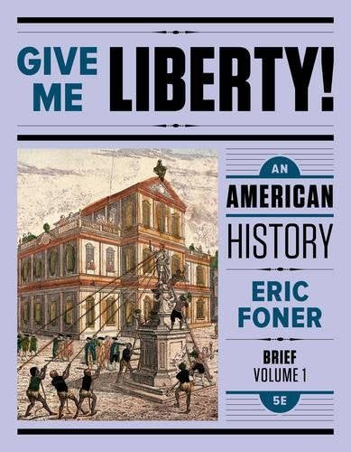 GIVE ME LIBERTY!, BRIEF (VOL. 1) (5th) - Virginia Book Company