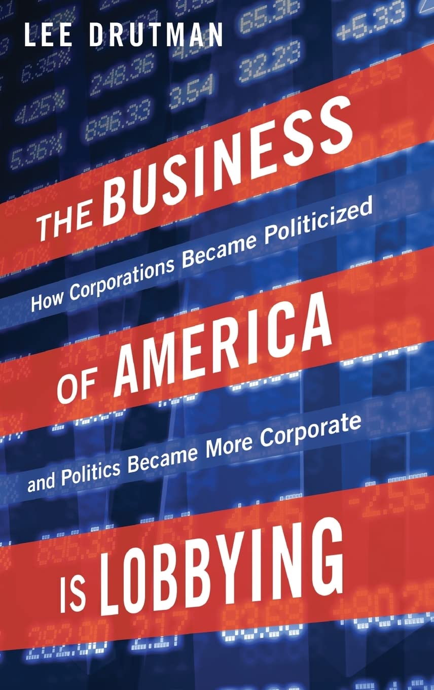 BUSINESS OF AMERICA IS LOBBYING - Virginia Book Company