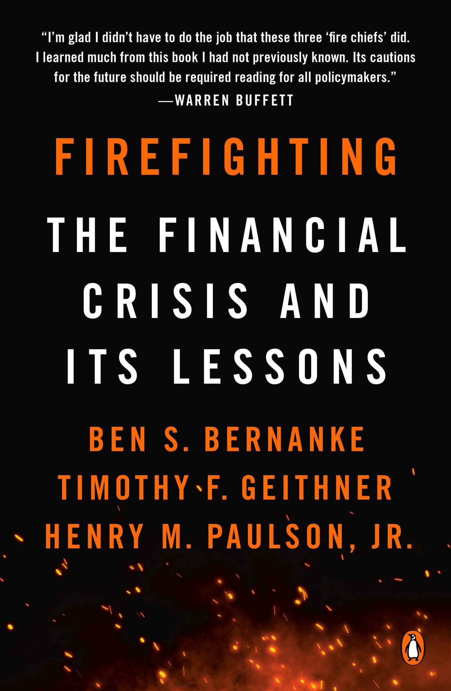 FIREFIGHTING: THE FINANCIAL CRISIS AND ITS LESSONS - Virginia Book Company