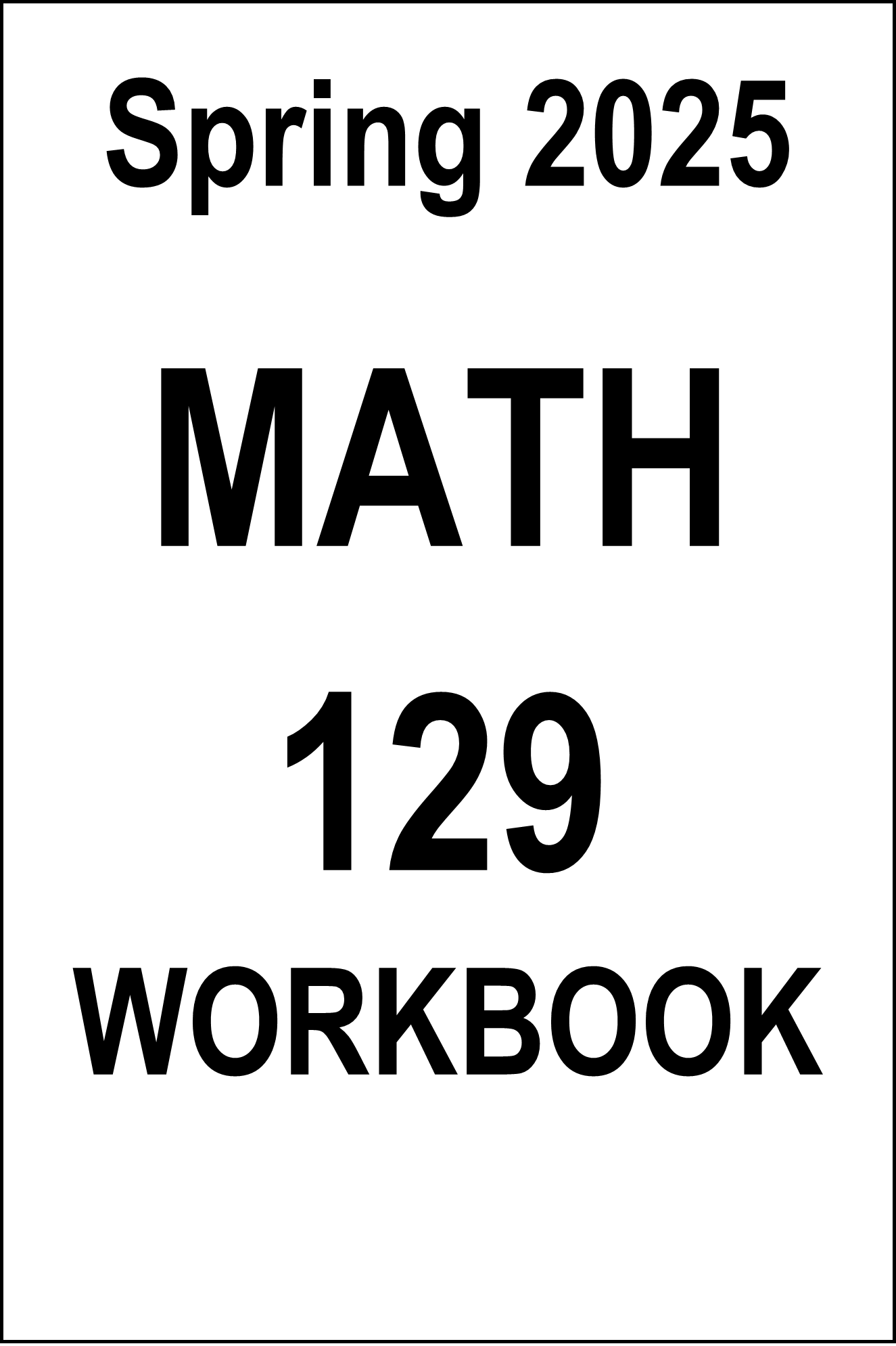 VCU MATH 129 Spring 2025 Workbook