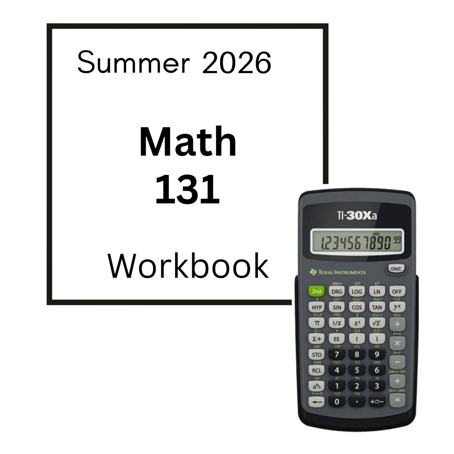 Math 131 Workbook and Scientific Calculator