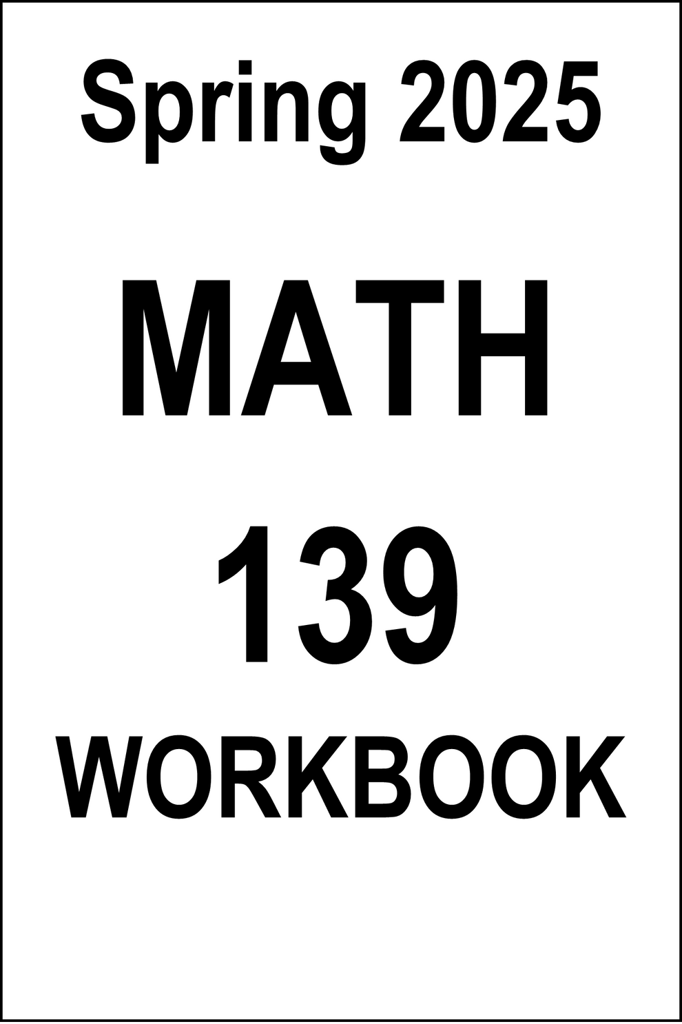 VCU MATH 139 Spring 2025 Workbook VBC Virginia Book Company