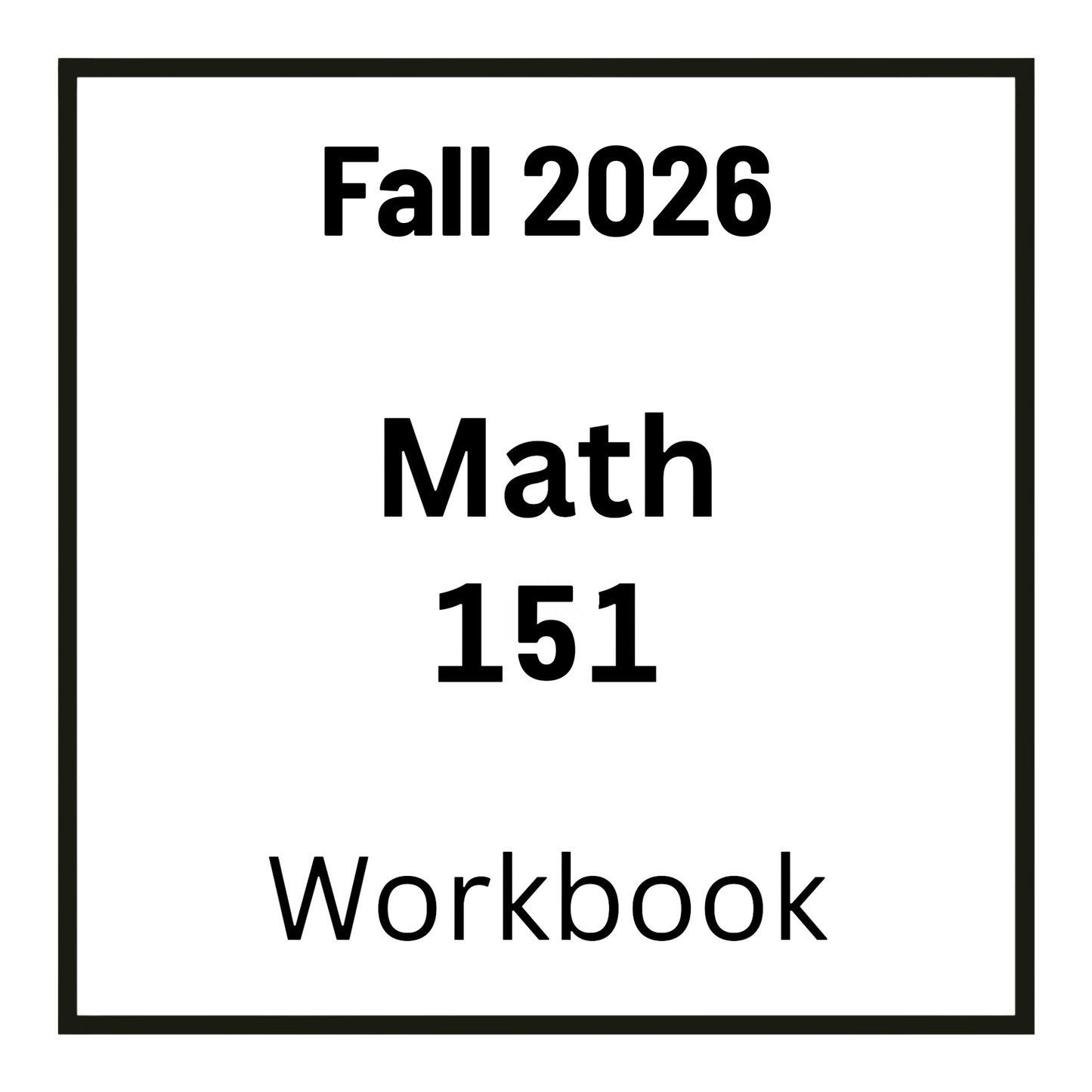 VCU MATH 151 Fall 2026 Workbook