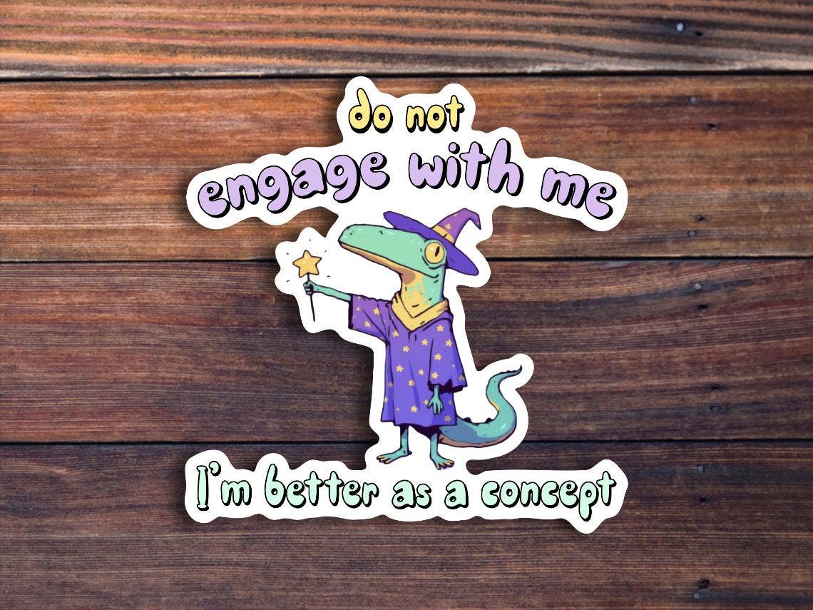 Do Not Engage With Me Sticker