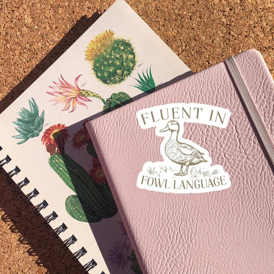 Fluent In Fowl Language Sticker