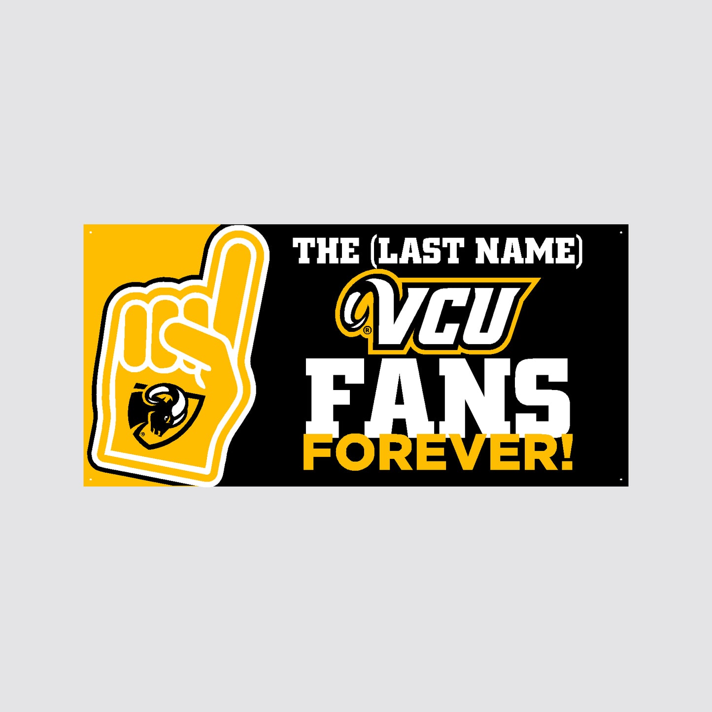 Customizable VCU Family Fans Forever Banner - online only