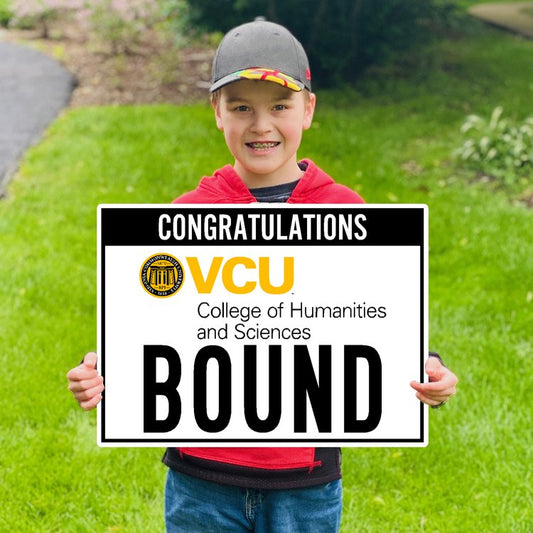 VCU Humanities & Sciences Bound Lawn Sign - Online Only
