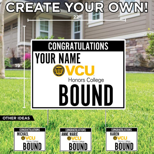 Customizable VCU Honors College Bound Lawn Sign - Online Only