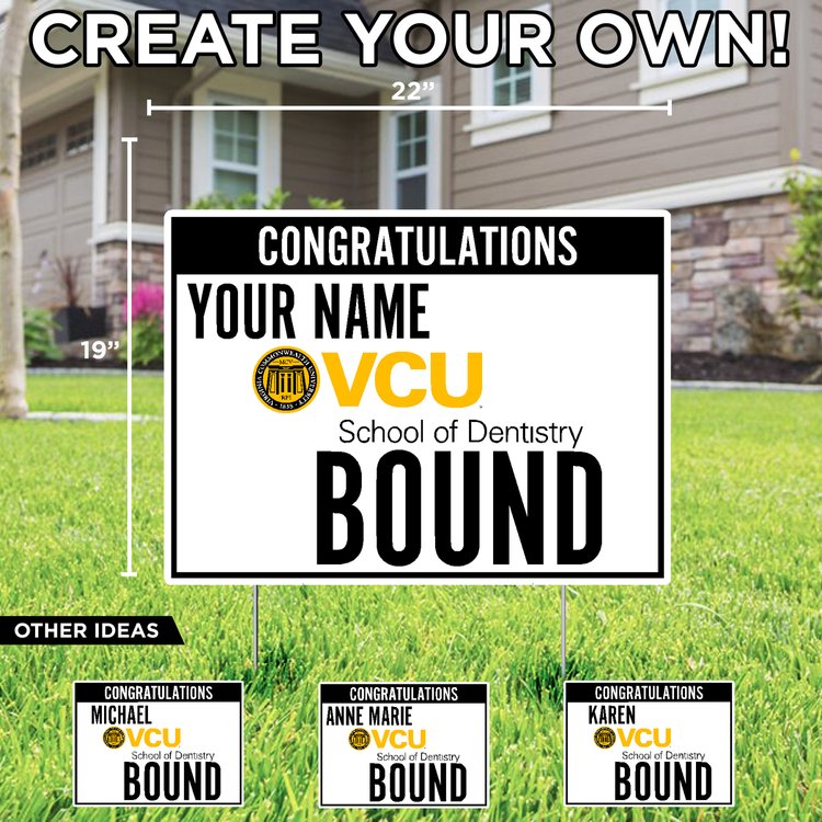 Customizable VCU Dentistry Bound Lawn Sign - Online Only