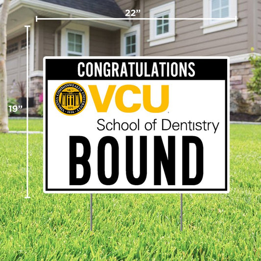 VCU Dentistry Bound Lawn Sign - Online Only