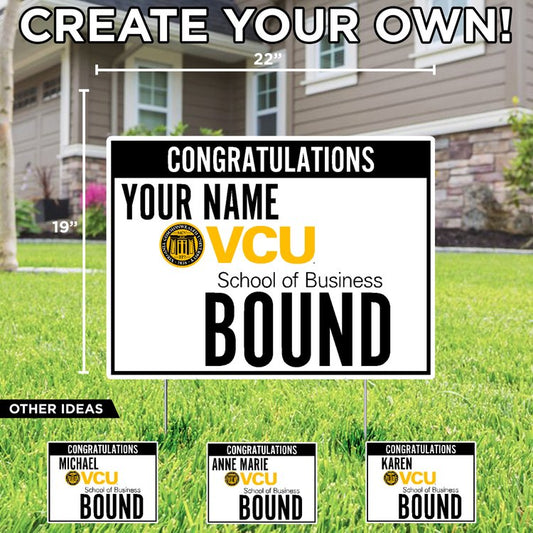 Customizable VCU Business Bound Lawn Sign - Online Only