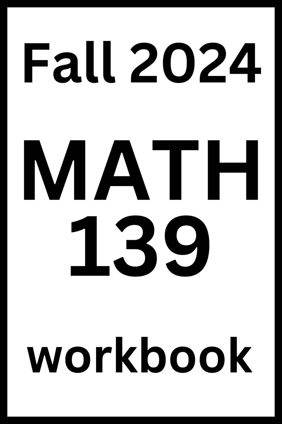 VCU MATH 139 Fall 2024 Workbook