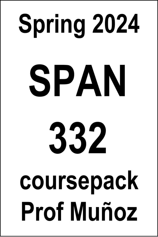 SPAN 332 Coursepack Spring 2024