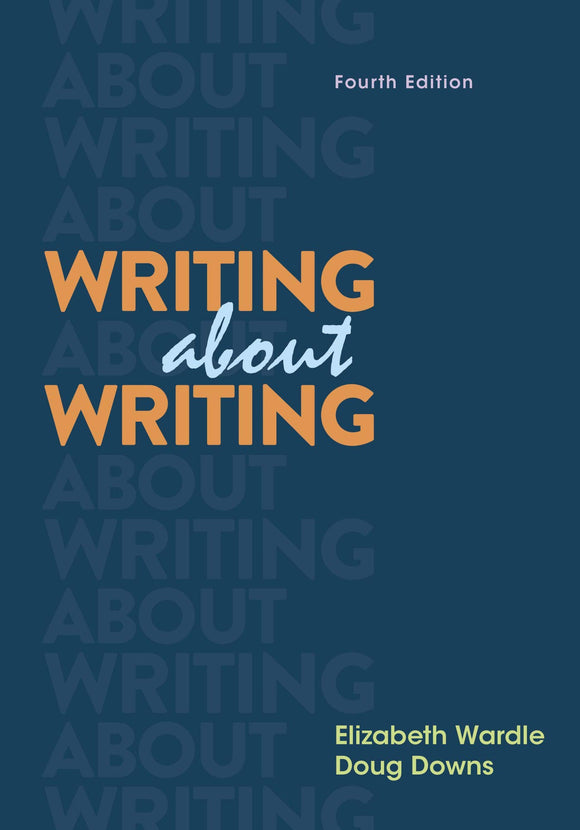 WRITING ABOUT WRITING (4th) - Virginia Book Company
