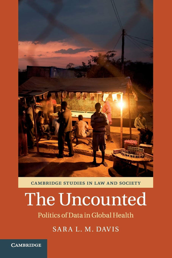 UNCOUNTED: POLITICS OF DATA IN GLOBAL HEALTH - Virginia Book Company