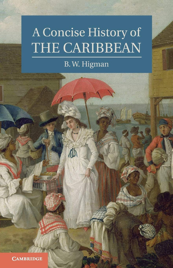CONCISE HISTORY OF THE CARIBBEAN - Virginia Book Company