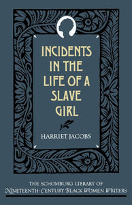 INCIDENTS IN THE LIFE OF A SLAVE GIRL - Virginia Book Company