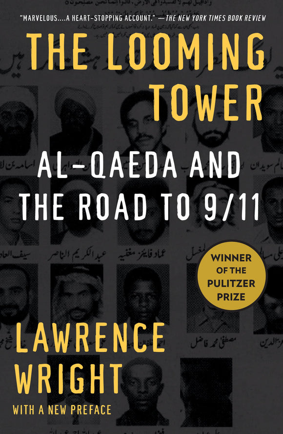 LOOMING TOWER: AL-QAEDA AND THE ROAD TO 9/11 - Virginia Book Company
